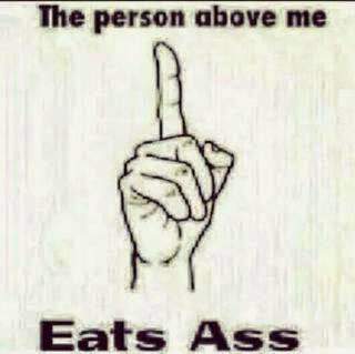 The+person+above+me+eats+ass.jpg